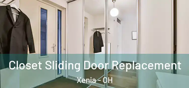 Closet Sliding Door Replacement Xenia - OH