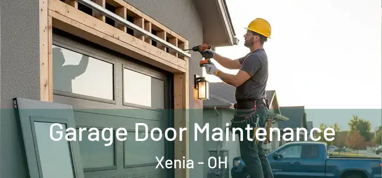 Garage Door Maintenance Xenia - OH