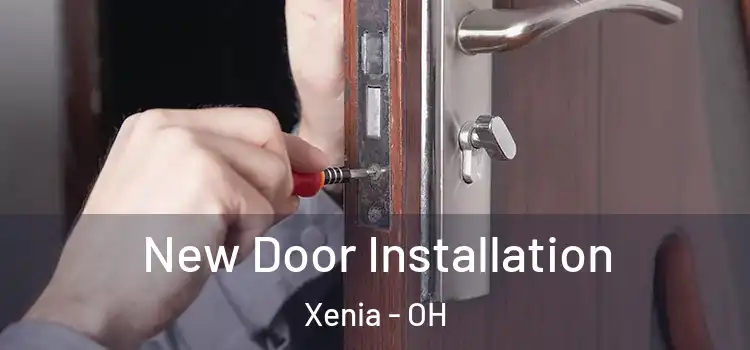 New Door Installation Xenia - OH