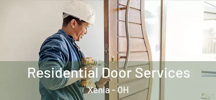 Residential Door Services Xenia - OH