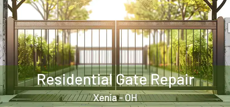  Residential Gate Repair Xenia - OH