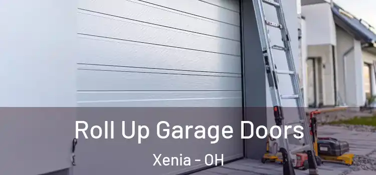  Roll Up Garage Doors Xenia - OH