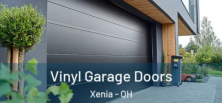 Vinyl Garage Doors Xenia - OH